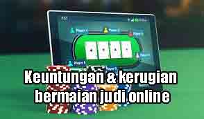 keuntungan bermain judi online